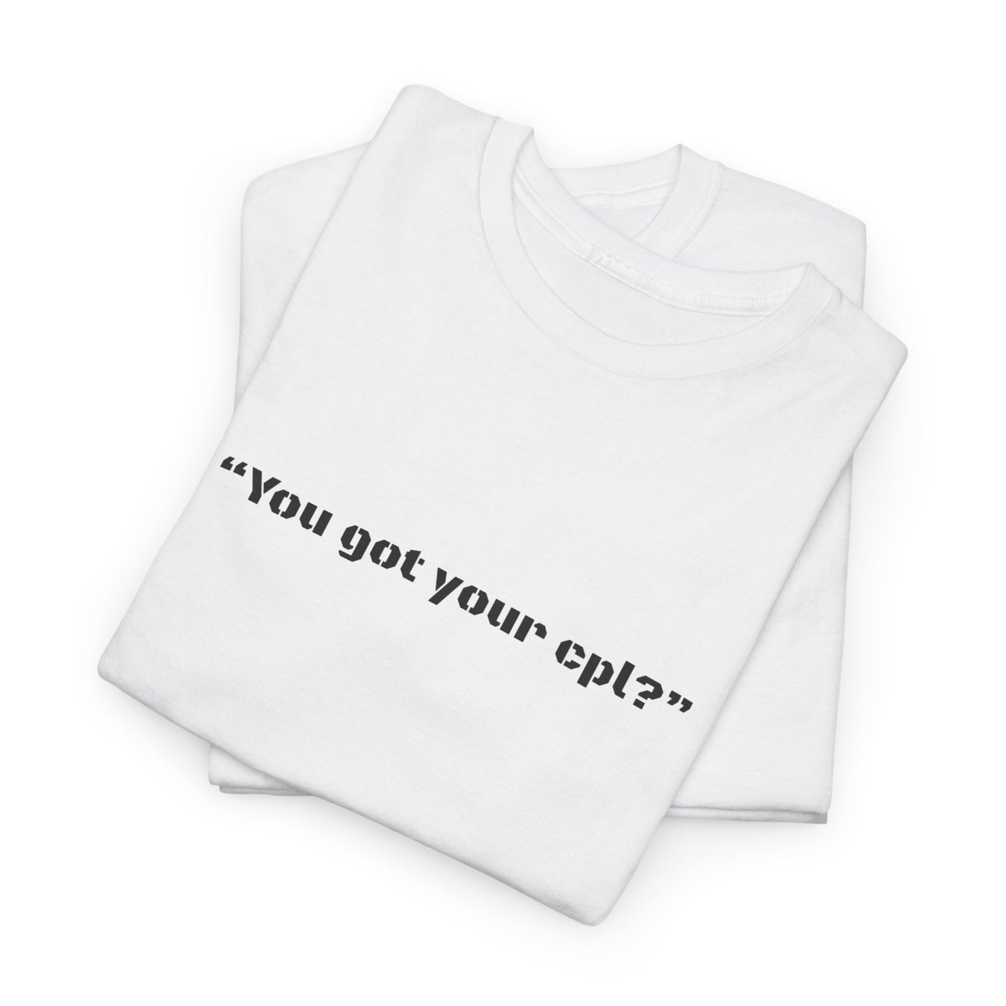 You got your cpl? @TRAYLITTLE EXCLUSIVE WHITE TEE