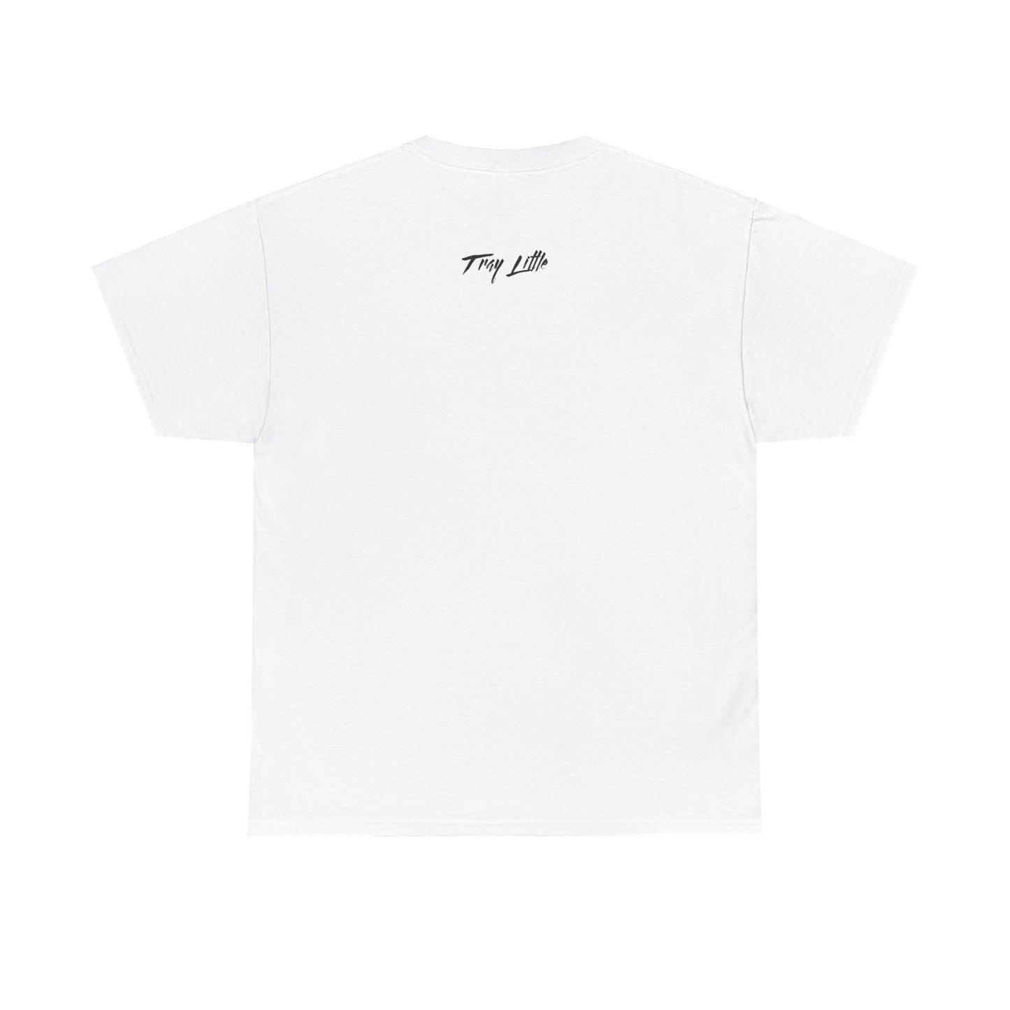 You got your cpl? @TRAYLITTLE EXCLUSIVE WHITE TEE